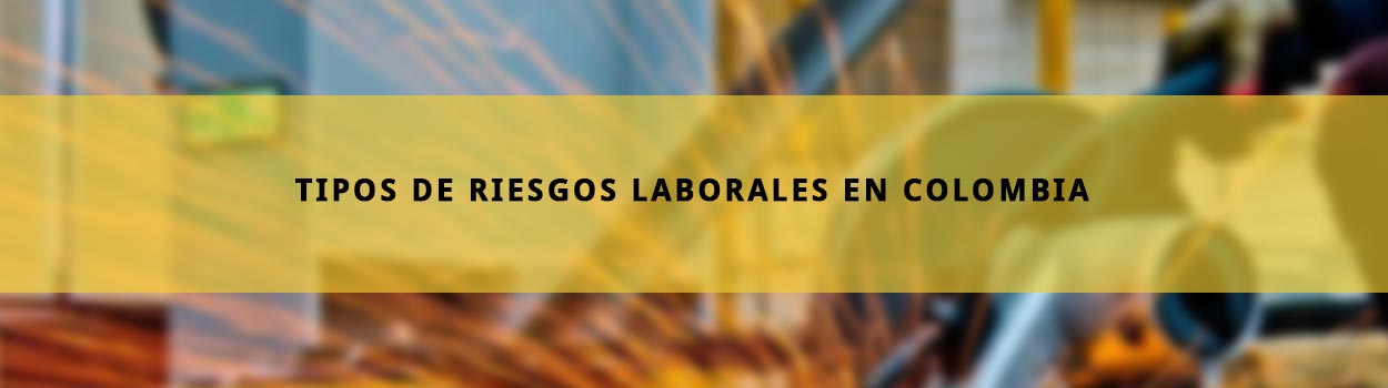 Tipos de riesgos laborales